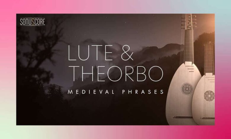 Sonuscore - Medieval Phrases Lute & Theorb (KONTAKT)